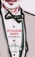 İyi Saatler Olsun                                                                                                                                                                                                                                              