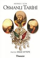 Herkes İçin Osmanlı Tarihi                                                                                                                                                                                                                                     