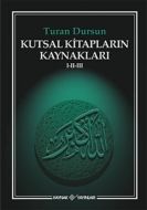 Kutsal Kitapların Kaynakları 1-2-3                                                                                                                                                                                                                             