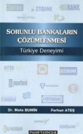 Sorunlu Bankaların Çözümlenmesi Türkiye Deneyimi                                                                                                                                                                                                               