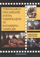 Yoksullukla Mücadelede Sosyal Yardımlaşma ve Daya                                                                                                                                                                                                              