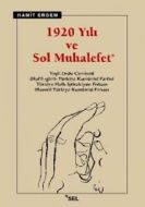 1920 Yılı ve Sol Muhalefet                                                                                                                                                                                                                                     
