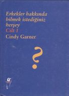 Erkekler Hakkında Bilmek İstediğiniz Herşey  Cilt:                                                                                                                                                                                                             