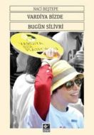 Vardiya Bizde Bugün Silivri                                                                                                                                                                                                                                    