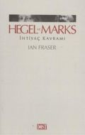 Hegel ve Marks İhtiyaç Kavramı                                                                                                                                                                                                                                 