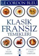 Klasik Fransız Yemekleri (Ciltli)                                                                                                                                                                                                                              
