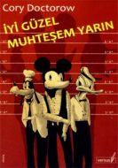 İyi Güzel Muhteşem Yarın                                                                                                                                                                                                                                       