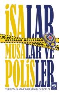 İsalar Musalar ve Polisler                                                                                                                                                                                                                                     