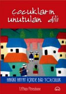 Çocukların Unutulan Dili                                                                                                                                                                                                                                       