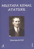 Mustafa Kemal Atatürk                                                                                                                                                                                                                                          