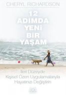 12 Adımda Yeni Bir Yaşam                                                                                                                                                                                                                                       