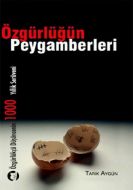 Özgürlüğün Peygamberleri                                                                                                                                                                                                                                       