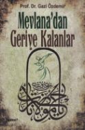 Mevlanadan Geriye Kalanlar                                                                                                                                                                                                                                     