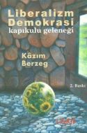 Liberalizm Demokrasi  Kapıkulu Geleneği                                                                                                                                                                                                                        