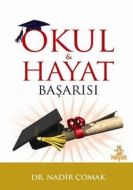 Okul ve Hayat Başarısı                                                                                                                                                                                                                                         
