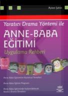 Yaratıcı Drama Yöntemi ile Anne - Baba Eğitimi Uyg                                                                                                                                                                                                             