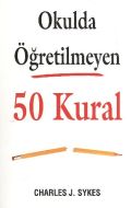 Okulda Öğretilmeyen 50 Kural                                                                                                                                                                                                                                   