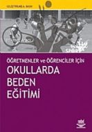 Öğretmenler ve Öğrenciler İçin Okullarda Beden Eği                                                                                                                                                                                                             