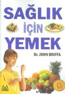 Sağlık İçin Yemek                                                                                                                                                                                                                                              