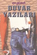 En Güzel Duvar Yazıları                                                                                                                                                                                                                                        