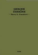 Gerçek Üzerine                                                                                                                                                                                                                                                 