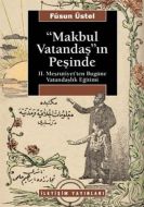 Makbul Vatandaş’ın Peşinde                                                                                                                                                                                                                                     
