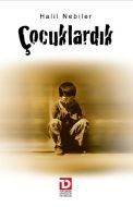 Çocuklardık                                                                                                                                                                                                                                                    