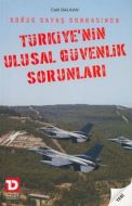 Soğuk Savaş Sonrasında Türkiye’nin Ulusal Güvenlik                                                                                                                                                                                                             