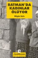 Batman’da Kadınlar Ölüyor                                                                                                                                                                                                                                      