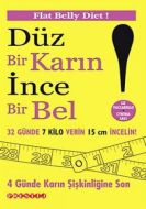 Düz Bir Karın İnce Bir Bel                                                                                                                                                                                                                                     