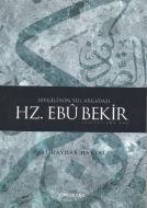 Sevgili’nin Yol Arkadaşı Hz. Ebu Bekir                                                                                                                                                                                                                         