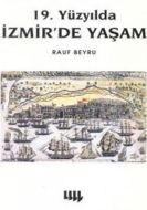19. Yüzyılda İzmir’de Yaşam                                                                                                                                                                                                                                    