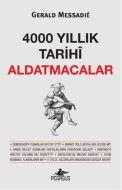 4000 Yıllık Tarihi Aldatmacalar                                                                                                                                                                                                                                