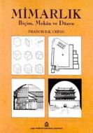 Mimarlık, Biçim,Mekan ve Düzen                                                                                                                                                                                                                                 