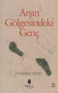 Arşın Gölgesindeki Genç                                                                                                                                                                                                                                        