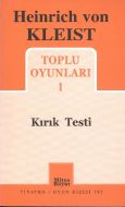 Heinrich von Kleist Toplu Oyunları 1 - Kırık Testi                                                                                                                                                                                                             