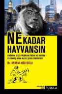Ne Kadar Hayvansın                                                                                                                                                                                                                                             