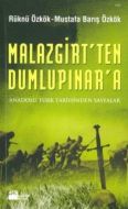 Malazgirt’ ten Dumlupınar’ a                                                                                                                                                                                                                                   