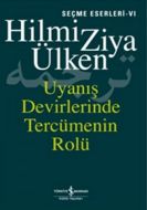 Uyanış Devirlerinde Tercümenin Rolü                                                                                                                                                                                                                            