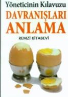 Davranışları Anlama Yöneticinin Kılavuzu                                                                                                                                                                                                                       