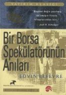 Bir Borsa Spekülatörünün Anıları                                                                                                                                                                                                                               