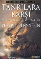 Tanrılara Karşı Riskin Olağanüstü Tarihi                                                                                                                                                                                                                       