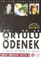 Örtülü Ödenek 27 Mayıs Menderes’in Dramı                                                                                                                                                                                                                       