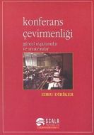 Konferans Çevirmenliği Güncel Uygulamalar ve Araşt                                                                                                                                                                                                             