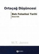 Batı Felsefesi Tarihi 2: Ortaçağ Düşünce                                                                                                                                                                                                                       