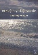 Erkeğin Yittiği Yerde                                                                                                                                                                                                                                          