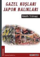 Gazel Kuşları Japon Balıkları                                                                                                                                                                                                                                  