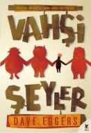Vahşi Şeyler                                                                                                                                                                                                                                                   