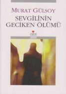Sevgilinin Geciken Ölümü                                                                                                                                                                                                                                       