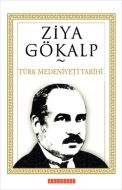 Türk Medeniyeti Tarihi                                                                                                                                                                                                                                         